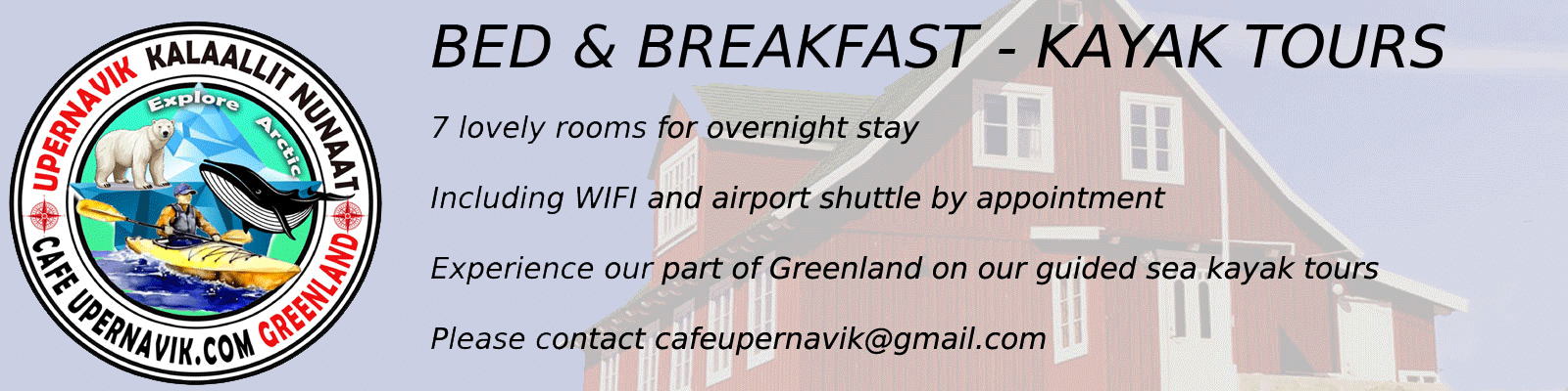 Hotel - Bed & Breakfast - Accommodation - Café de Upernavik Greenland Kalaallit Nunaat Grønland B&B cafeupernavik.com